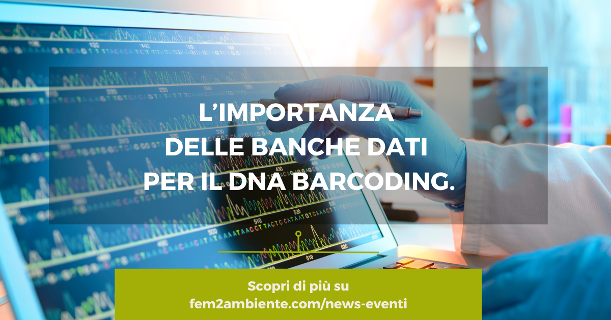 L’importanza delle banche dati per il DNA barcoding.